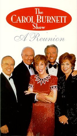 CAROL BURNETT SHOW/REUNION